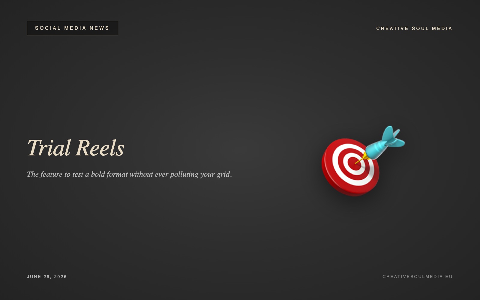 Trial Reels: Instagram's feature to test formats risk-free