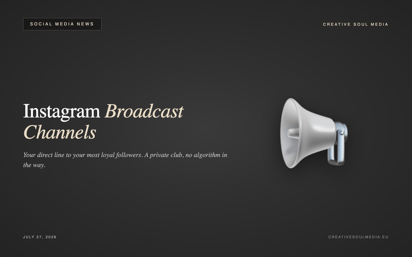 Instagram Broadcast Channels: your direct line to your community